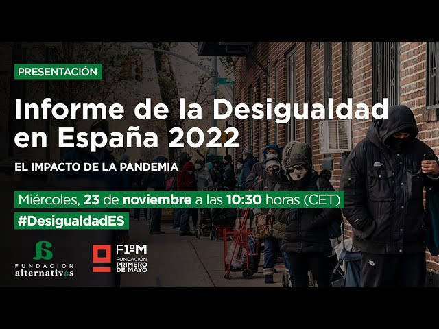 Informe sobre la Desigualdad en España 2022: el impacto de la pandemia