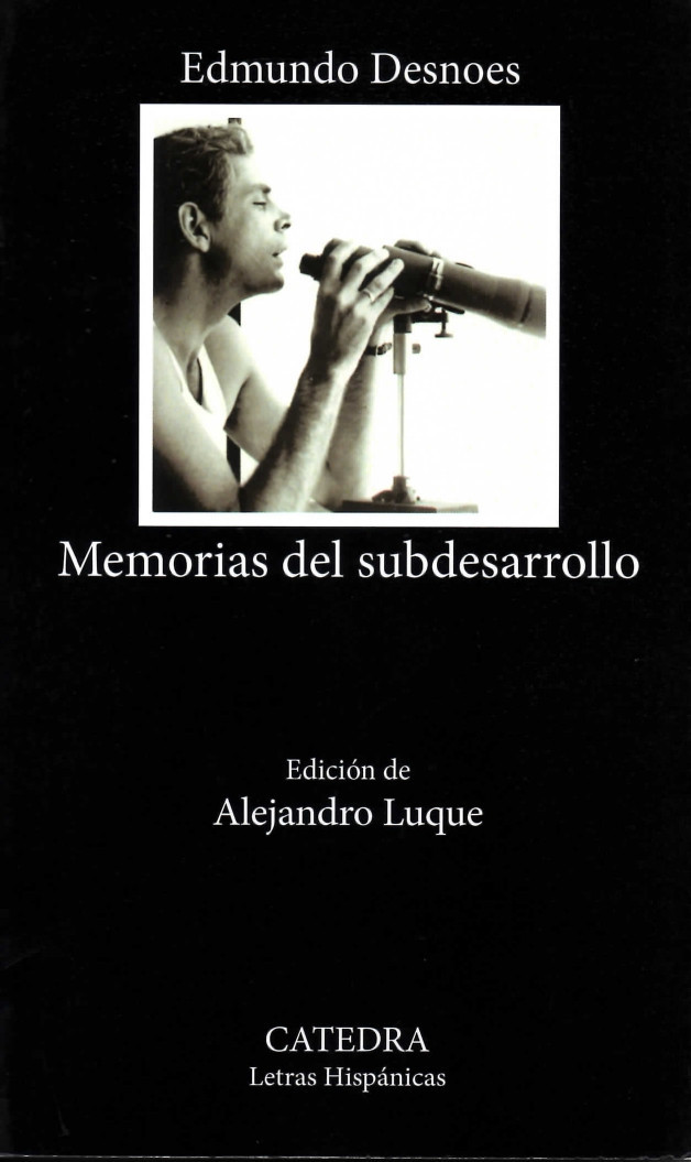 Càtedra reedita “Memòries del subdesenvolupament” de Edmundo Desnoes