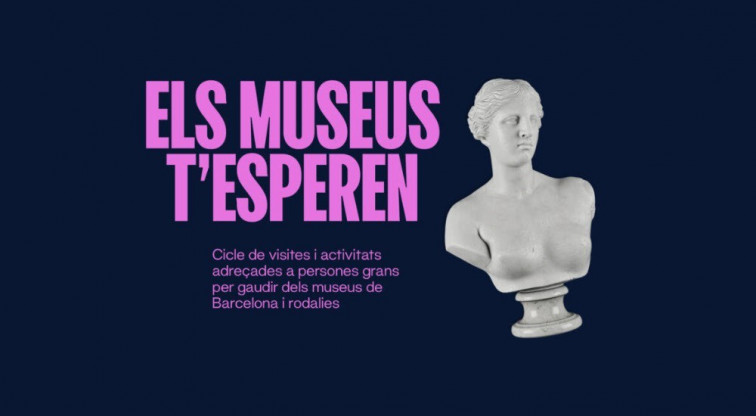 Barcelona impulsa ‘Els museus t’esperen’ per a acostar la cultura a la gent gran